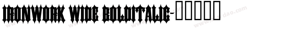 Ironwork Wide BoldItalic字体转换